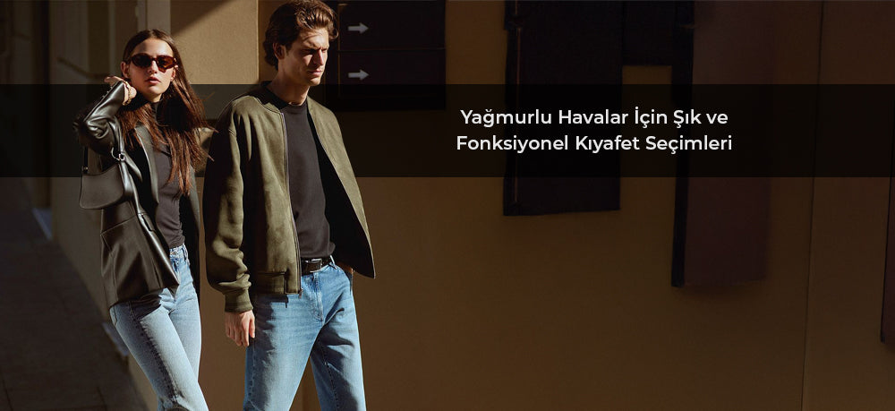 Yağmurlu Havalar İçin Şık ve Fonksiyonel Kıyafet Seçimleri